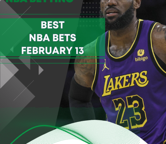 The Best NBA Bets For February 13