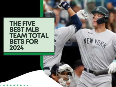 The Five Best MLB Team Total Bets for 2024