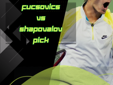 Denis Shapovalov vs Marton Fucsovics Prediction