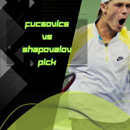 Denis Shapovalov vs Marton Fucsovics Prediction